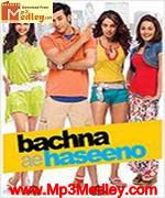 Bachna Ae Haseeno 2008 songs
