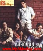 Chhodon Naa Yaar 2007 songs