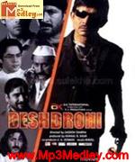 Desh Drohi 2008 songs