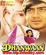 Dhanwaan 1993 songs