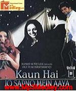 Kaun Hai Jo Sapno 2004 songs