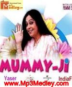 Mummy Ji 2007 songs