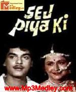 Sej Piya Ki 1985 songs
